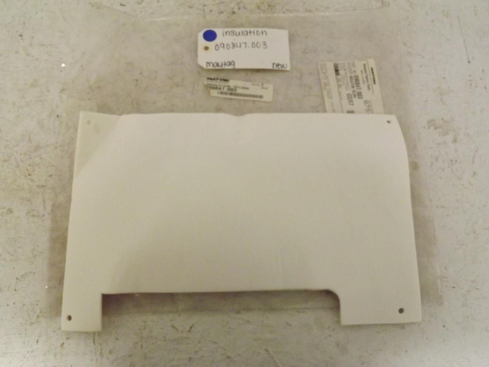 Maytag Refrigerator 090847.003 Insulation New Maytag Refrigerator 090847.003 Insulation New